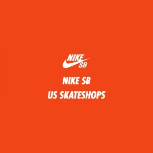 Nike SB Full List of US Skateshops